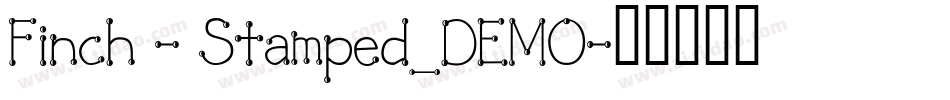 Finch - Stamped_DEMO字体转换